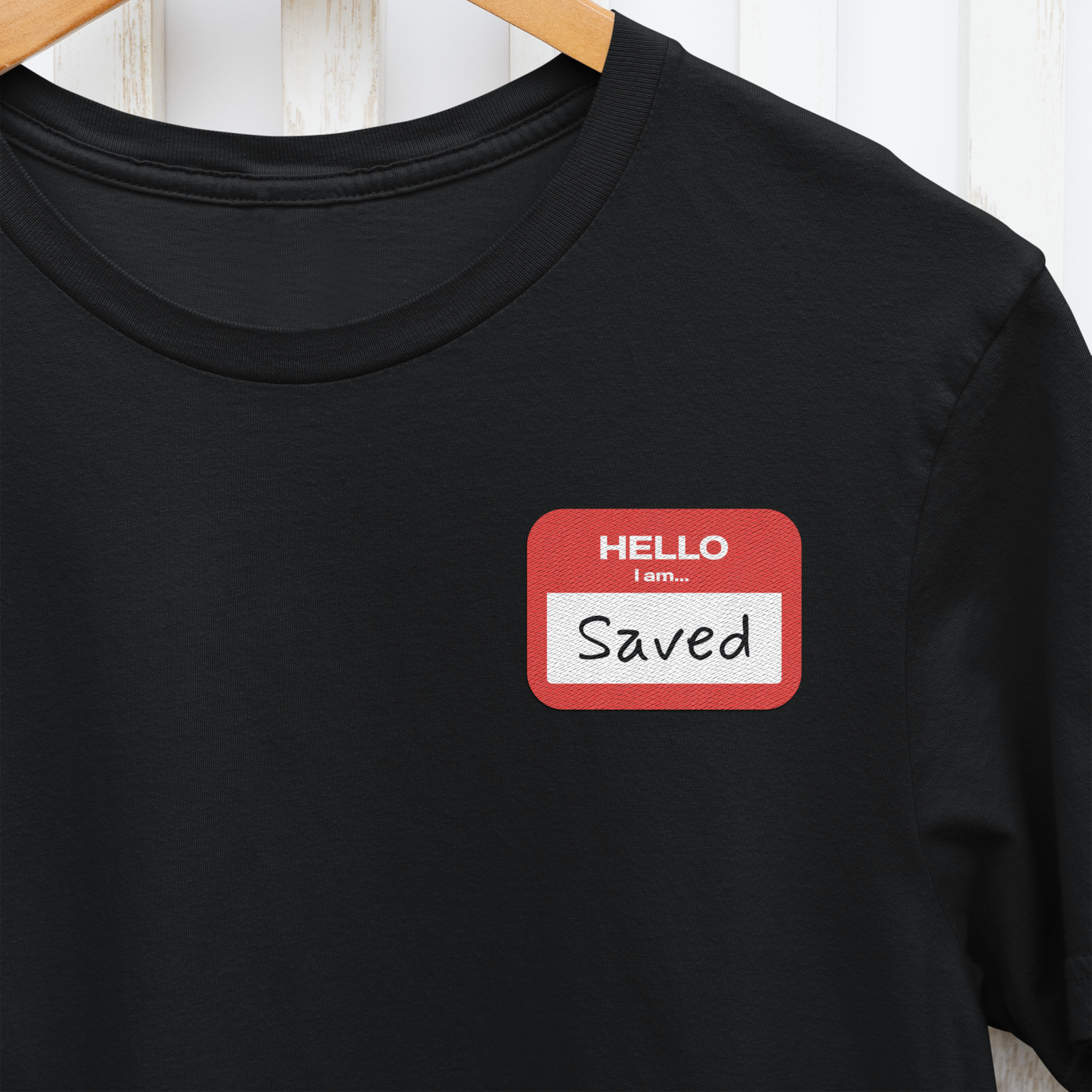 Hello I Am Saved T-Shirt