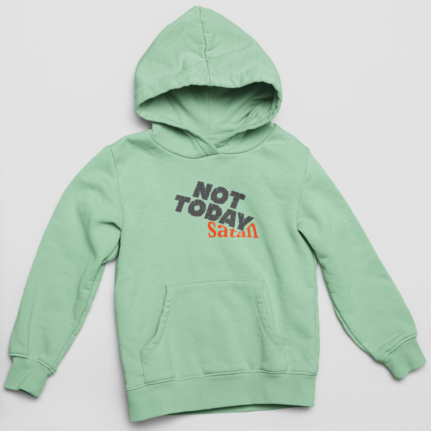 Not Today Satan Hoodie