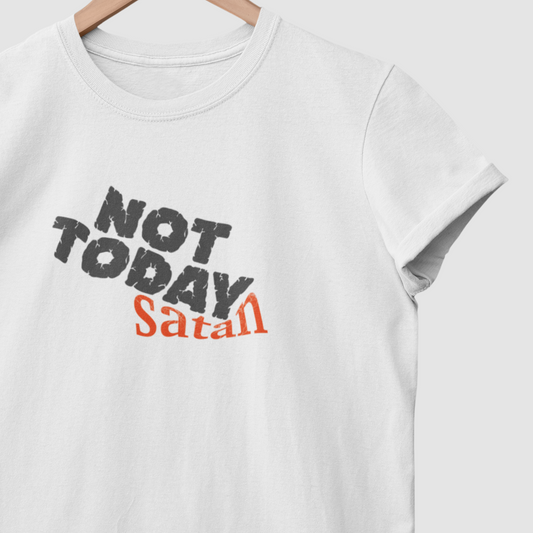 Not Today Satan T-Shirt