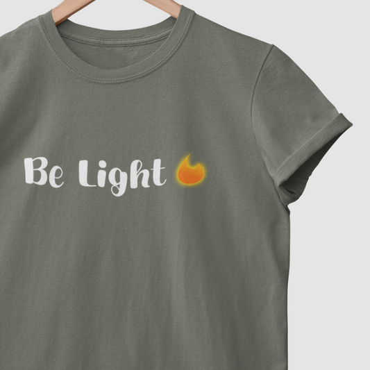 Be Light T-Shirt