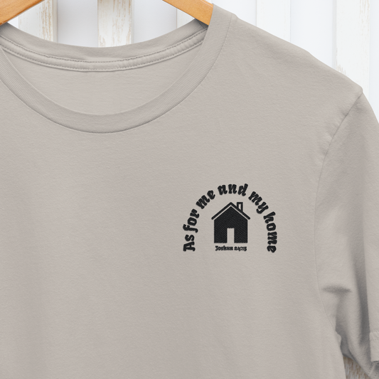 As For Me and My Home T-Shirt