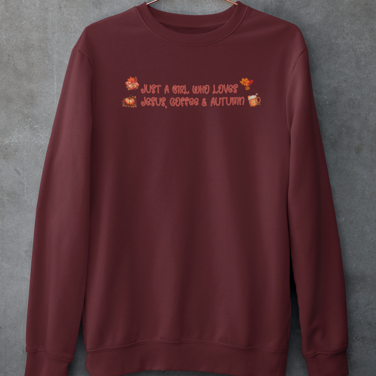 Just a Girl Who Loves Jesus, Coffee and Autumn Crewneck