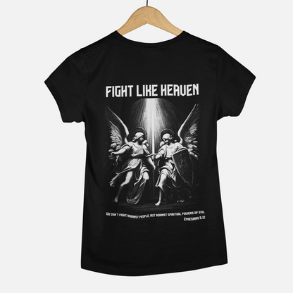 Fight Like Heaven T-Shirt
